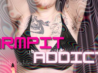 Armpit Addict от Devillish Goddess Ileana